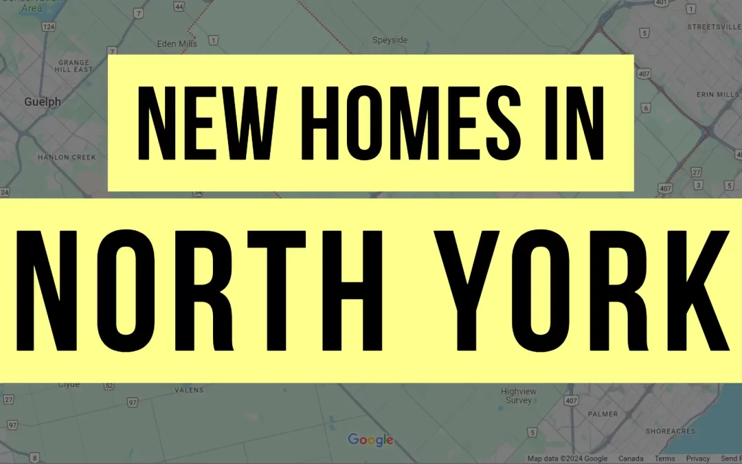 New Homes in North York & Pre-construction Condos